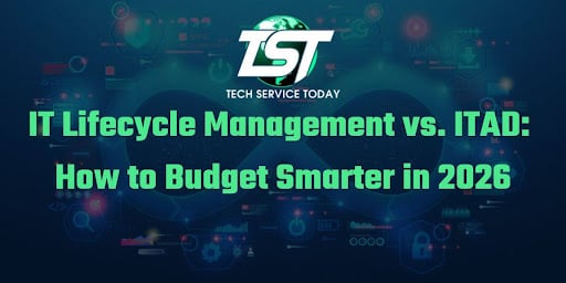 IT Lifecycle Management vs. ITAD: How to Budget Smarter in 2026